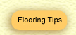 Flooring Tips