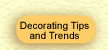 Decorating Tips and Trend