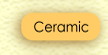 Ceramic