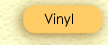Vinyl
